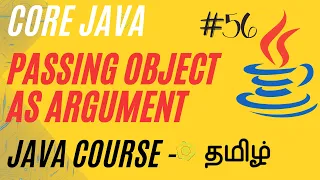 Java Passing Object as Argument Java Course in Tamil Ganesh Teaching Studio