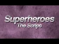 Download Lagu The Script - Superheroes 🔥 (Lyrics)