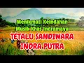 Download Lagu Menikmati Musik TETALU SANDIWARA INDRA PUTRA