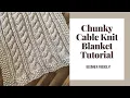 How to Knit a Blanket - Cable Knit Blanket