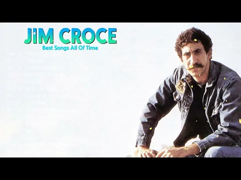 🎤 Jim Croce Best Songs Playlist 2026 May 2026 Relaxing Acoustic Music and Emotional Lyrics