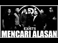 Download Lagu EXISTS - MENCARI ALASAN | KARAOKE | LYRICS