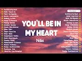 Download Lagu You'll Be In My Heart- Niki Playlist - OPM Viral Tik Tok,Youtube,Spotify-New Tagalog Love Songs 2025