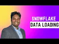 Snowflake - Different methods of Data Loading