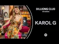 Lagu Spotify Billions Club: The Series featuring KAROL G