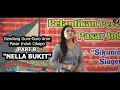 Lagu Nella Bukit - Gagal Rusur Erteman - GGA Pasar Induk Cikopo PART 8