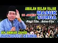 Lagu 🔴AMALAN BULAN RAJAB DI JAMIN MASUK SURGA, KH ANWAR ZAHID TERBARU 2025