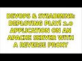 DevOps SysAdmins Deploying play 2 0 application on an apache server with a reverse proxy