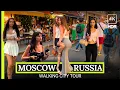 Moscow Summer Closed Street Walking Tour Hot Russian Girls 4K R