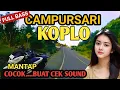 Download Lagu CAMPURSARI KOPLO DANGDUT FULL BASS -  CAMPURSARI JAWA PALING GAYENG - MANTAP BUAT CEK SOUND 