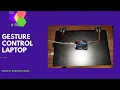 How to make Gesture control laptop using C and python
