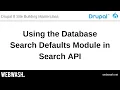 7 15 - Using the Database Search Defaults Module in Search API