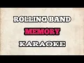 Download Lagu (KARAOKE) Rolling Band - Memory | HQ Audio