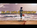 Download Lagu Dil pe chalai chhuriya slowed reverb and lofi song