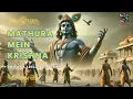 Download Lagu Mathura Mein Krishna Official Video Song | Krishna Leela:Vrindavan Se Mathura | Animated Bhakti Geet