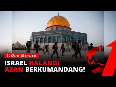 Tidak Mau Diganggu, Israel Sabotase Akses Masjidil Aqsa Agar Azan Tidak Berkumandang! | tvOne Minute