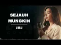 SEJAUH MUNGKIN _ UNGU _ ALCOVER versi cewek