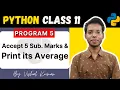 Program to find Average Python for Class 11 Vishal Kumar in Hindi