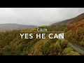 Yes He Can by CAIN (Lyrics)