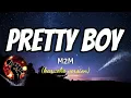 PRETTY BOY - M2M (karaoke version)