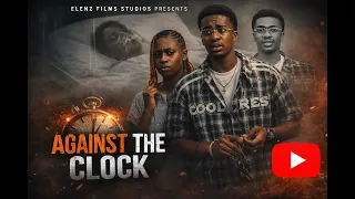against the clock nollywood movie 2026 nollywoodmovies uchemontana fredrickleonard