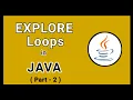 EXPLORING LOOPS IN JAVA PART - 2 LATEST 2020 ITTOOLSTRAINING