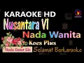 Download Lagu Karaoke Nusantara VI - Koes Plus (Ver. EPR) nada Wanita Gis || Quality HD || Lagu Nostalgia.