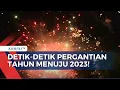 Lagu Momen Mendebarkan Pergantian Tahun Menuju 2023 di Sejumlah Kota di Indonesia!