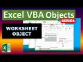 Excel VBA Objects Worksheet Object