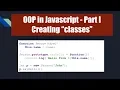 OOP in javascript Part 1 - Creating classes in ES5