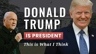 Donald Trump Is President, This is What I think | Pastor Greg Laurie