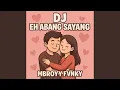 Download Lagu DJ Eh Abang Sayang