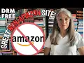 Top NON-AMAZON E-Book Sites to Buy or Borrow DRM-Free Books