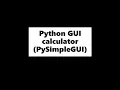 Python GUI calculator with PySimpleGUI