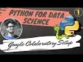 Google Colaboratory SetUp Learn Python For Data Science LT