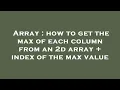 Array how to get the max of each column from an 2d array index of the max value