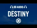 Ellie Goulding - Destiny (Lyrics) | 8D Audio 🎧