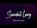 Silent Sanctuary | Sandali Lang | Lyrics