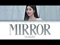 Download Lagu Kwon Eunbi (권은비) - Mirror Lyrics (Han/Rom/Eng/Color Coded/Lyrics/가사) | bingsoosh