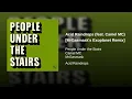 People Under the Stairs - Acid Raindrops (feat. Camel MC) [MrGasmask's Exoplanet Remix]