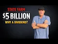 State Farm s 5B Dividend Why Now