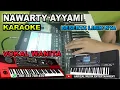 Download Lagu Nawarty Ayyami Karaoke Gambus Nada Wanita | Song Pa 600