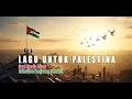 Download Lagu Lagu Untuk Palestina, Saat Dunia Diam, Palestina Berjuang Sendiri.