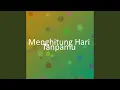 Download Lagu Menghitung Hari Tanpamu