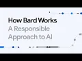 How Bard works Responsible approach to AI