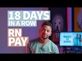 I worked 18 DAYS in a ROW as a NURSE