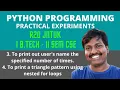 Python Programming Lab 3 To print user s name specified number of times 4 To print Triangle pattern