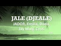 Lagu Jador ft.Emilia, Dodo, Jay Maly, Costi - JALE (DJEALE | Spanish Lyrics 🎶 Letra)