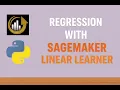 Linear Learner for Machine Learning Regression Amazon SageMaker