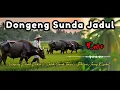 Lagu DONGENG JAMAN BAHEULA, DONGENG SUNDA, DONGENG JADUL